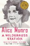 Alice Munro - A Wilderness Station
