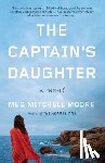 Meg Mitchell Moore - The Captain's Daughter