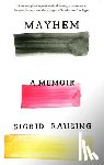 Sigrid Rausing - Mayhem
