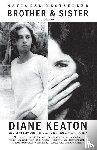 Keaton, Diane - Brother and Sister