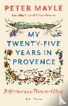 Mayle, Peter - My Twenty-Five Years In Provence
