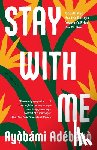 Ayobami Adebayo - Stay with Me
