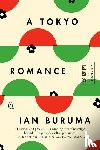 Ian Buruma - A Tokyo Romance