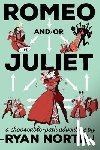 Ryan North - Romeo and/or Juliet