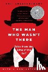 Anil (Anil Ananthaswamy) Ananthaswamy - The Man Who Wasn't There