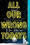Mastai, Elan - All Our Wrong Todays