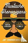 Chandrasekhar, Jay - Mustache Shenanigans