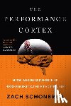 Schonbrun, Zach - The Performance Cortex