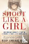 Hegar, Mary Jennings - Shoot Like a Girl