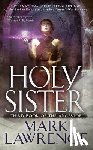 Lawrence, Mark - Holy Sister