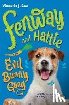 Coe, Victoria J. - Fenway and Hattie and the Evil Bunny Gang