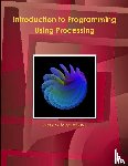 Meysenburg, Mark - Introduction to Programming Using Processing