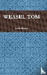 Moxley, David - Weasel Tom