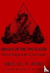 Ford, Michael - Dragon of the Two Flames - Demonic Magick & the Gods of Canaan