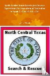 Moss, J.P. - North Central Texas Search and Rescue Operational/by-Laws Manual Dedication to Frank C. Clark C.E.O./ Col.