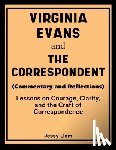 Liam, Jessy - Virginia Evans and The Correspondent (Commentary and Reflections)