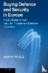 Trybus, Martin (University of Birmingham) - Buying Defence and Security in Europe