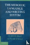 Rilly, Claude (Centre National de la Recherche Scientifique (CNRS), de Voogt, Alex - The Meroitic Language and Writing System