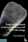 Hillson, Simon (University College London) - Tooth Development in Human Evolution and Bioarchaeology