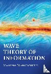 Franceschetti, Massimo (University of California - Wave Theory of Information