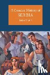 Djokic, Dejan (Goldsmiths - A Concise History of Serbia