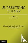 Green, Michael B. (University of Cambridge), Schwarz, John H. (California Institute of Technology), Witten, Edward (Institute for Advanced Study - Superstring Theory