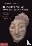 Fulminante, Francesca - The Urbanisation of Rome and Latium Vetus