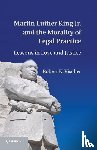 Vischer, Robert K. - Martin Luther King Jr. and the Morality of Legal Practice