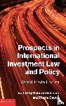  - Prospects in International Investment Law and Policy