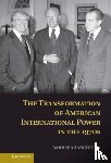 Zanchetta, Barbara - The Transformation of American International Power in the 1970s