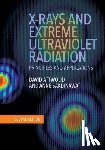 Attwood, David (University of California, Sakdinawat, Anne - X-Rays and Extreme Ultraviolet Radiation