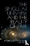 Unger, Roberto Mangabeira (Harvard Law School, Smolin, Lee - The Singular Universe and the Reality of Time