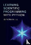 Hill, Christian (University College London) - Learning Scientific Programming with Python