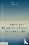 Arnold, Bill T. (Asbury Theological Seminary, Choi, John H. (Asbury Theological Seminary - A Guide to Biblical Hebrew Syntax