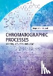 Nicoud, Roger-Marc - Chromatographic Processes