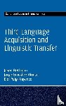 Rothman, Jason, Gonzalez Alonso, Jorge, Puig-Mayenco, Eloi (University of Reading) - Third Language Acquisition and Linguistic Transfer