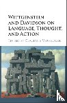  - Wittgenstein and Davidson on Language, Thought, and Action