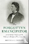 Zietlow, Rebecca E. - The Forgotten Emancipator