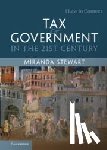 Stewart, Miranda (University of Melbourne) - Tax and Government in the 21st Century