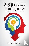 Eve, Martin Paul (University of Lincoln) - Open Access and the Humanities