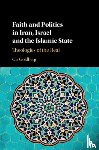 Goldberg, Ori - Faith and Politics in Iran, Israel, and the Islamic State