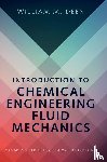 Deen, William M. (Massachusetts Institute of Technology) - Introduction to Chemical Engineering Fluid Mechanics