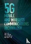  - 5G Mobile and Wireless Communications Technology