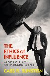 Sunstein, Cass R. (Harvard University - The Ethics of Influence