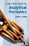 Bohn, John L. (University of Colorado Boulder) - A Student's Guide to Analytical Mechanics