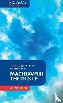 Machiavelli, Niccolo - Machiavelli: The Prince
