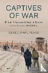 Makepeace, Clare (Birkbeck - Captives of War