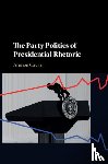Cavari, Amnon - The Party Politics of Presidential Rhetoric