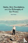 Morris, Sean - Quine, New Foundations, and the Philosophy of Set Theory