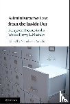  - Administrative Law from the Inside Out